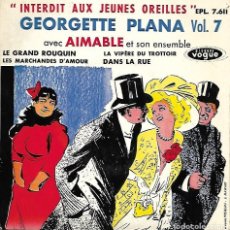 Discos de vinilo: GEORGETTE PLANA - LE GRNAD ROUQUIN / LA VIPÈRE DU TROTTOIR +2 - DISQUES VOGUE 1959