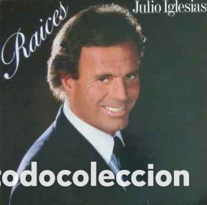 Discos de vinilo: Julio Iglesias &lrm;&ndash; Raices - Foto 1
