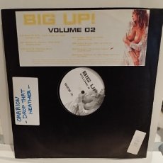 Discos de vinilo: BIG UP! VOLUME 02 A11 USHER FT.A.C. I GOT WHAT YOU WED ISMASH TUNES.VINILO EP