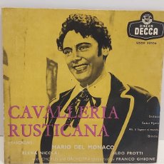 Discos de vinilo: CAVALLERIA RUSTICANA / DEL MONACO-NICOLAI-PROTTI / EP-DECCA-1959 / MBC. ***/***