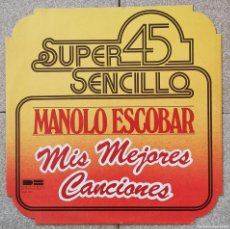 Discos de vinilo: VINILO LP - MANOLO ESCOBAR - SUPER 45 SENCILLO MIS MEJORES CANCIONES - BELTER