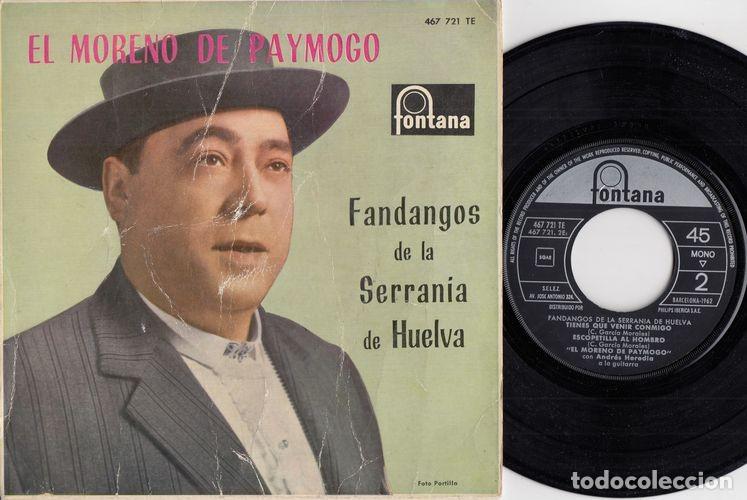 Discos de vinilo: EL MORENO DE PAYMOGO - FANDANGOS DE LA SERRANIA DE HUELVA - EP DE VINILO