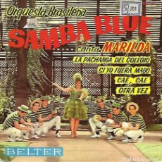Discos de vinilo: ORQUESTA BRASILEÑA SAMBA BLUE CANTA MARILDA - LA PACHANGA DEL COLEGIO +3 - BELTER 1962