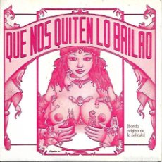 Discos de vinilo: QUE NOS QUITEN LO BAILAO - RUMBA DE ALKANFOR / LA MARCHA DE AL-PARRUS - PDI 1983