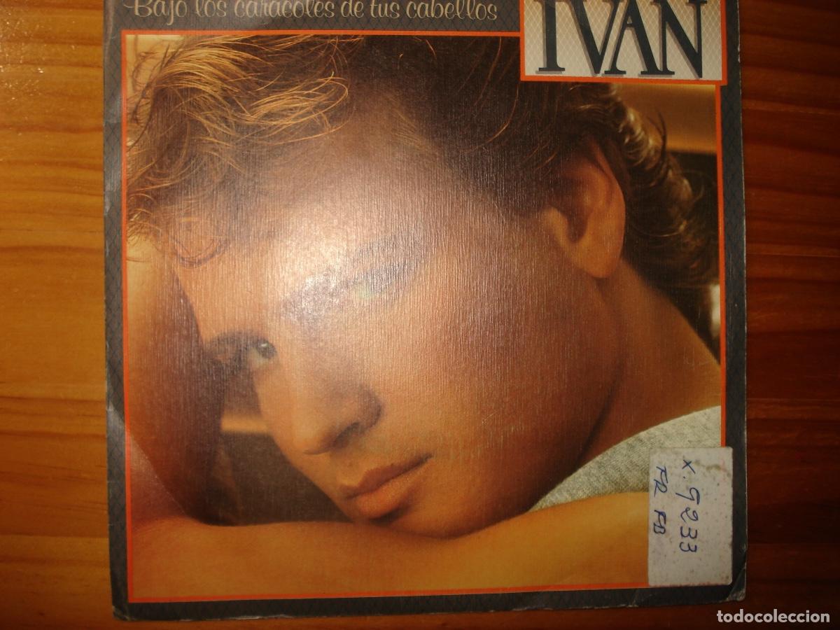 Discos de vinilo: Iv&aacute;n Bajo los caracoles de tus cabellos single - Foto 1