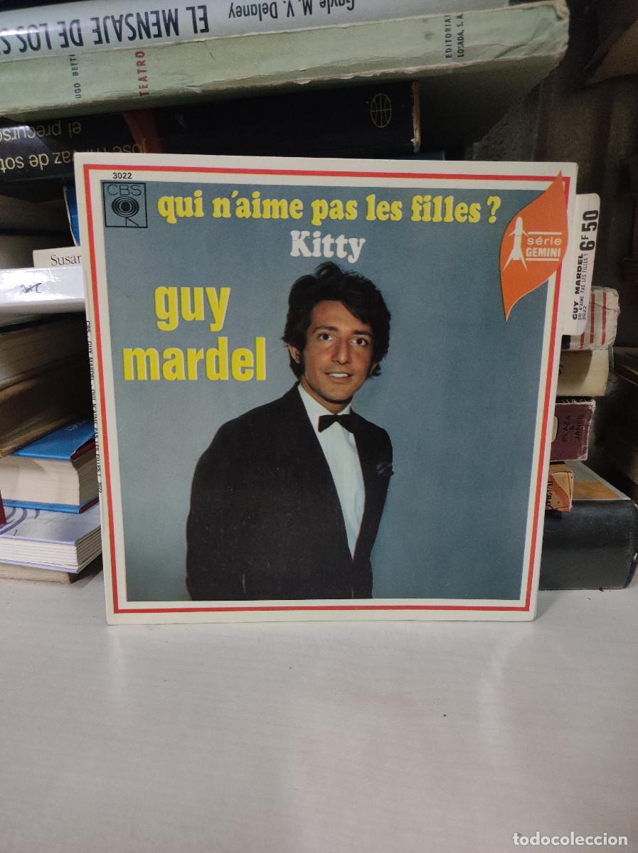 Discos de vinilo: Guy Mardel &ndash; Qui Naime Pas Les Filles ? / Kitty - Foto 1