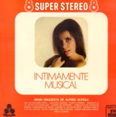 Dischi in vinile: INTIMAMENTE MUSICAL - GRAN ORQUESTA DE ”ALFRED SCHOLZ” / LP TREBOL 1970 RF-19242
