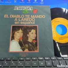 Discos de vinilo: BACCARA SINGLE EL DIABLO TE MANDO A LAREDO EN ESPAÑOL 1979
