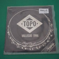 Discos de vinilo: SINGLE - TOPO - VALLECAS 1996 / EL DISCO ESTA EN EXCELENTE ESTADO