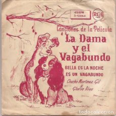 Discos de vinilo: SINGLE LA DAMA Y EL VAGABUNDO RCA 3-12064 SPAIN GLORIA RIOS/CHUCHO MARTINEZ GIL SIN FECHA