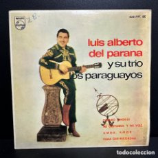 Discos de vinilo: LUIS ALBERTO DEL PARANA Y SU TRIO LOS PARAGUAYOS - PAJARO CHOGÜI / MI GUITARRA Y MI VOZ (7”, EP)