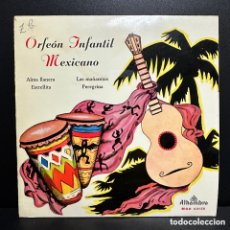 Discos de vinilo: ORFEÓN INFANTIL MEXICANO - ALMA LLANERA (7”, EP)