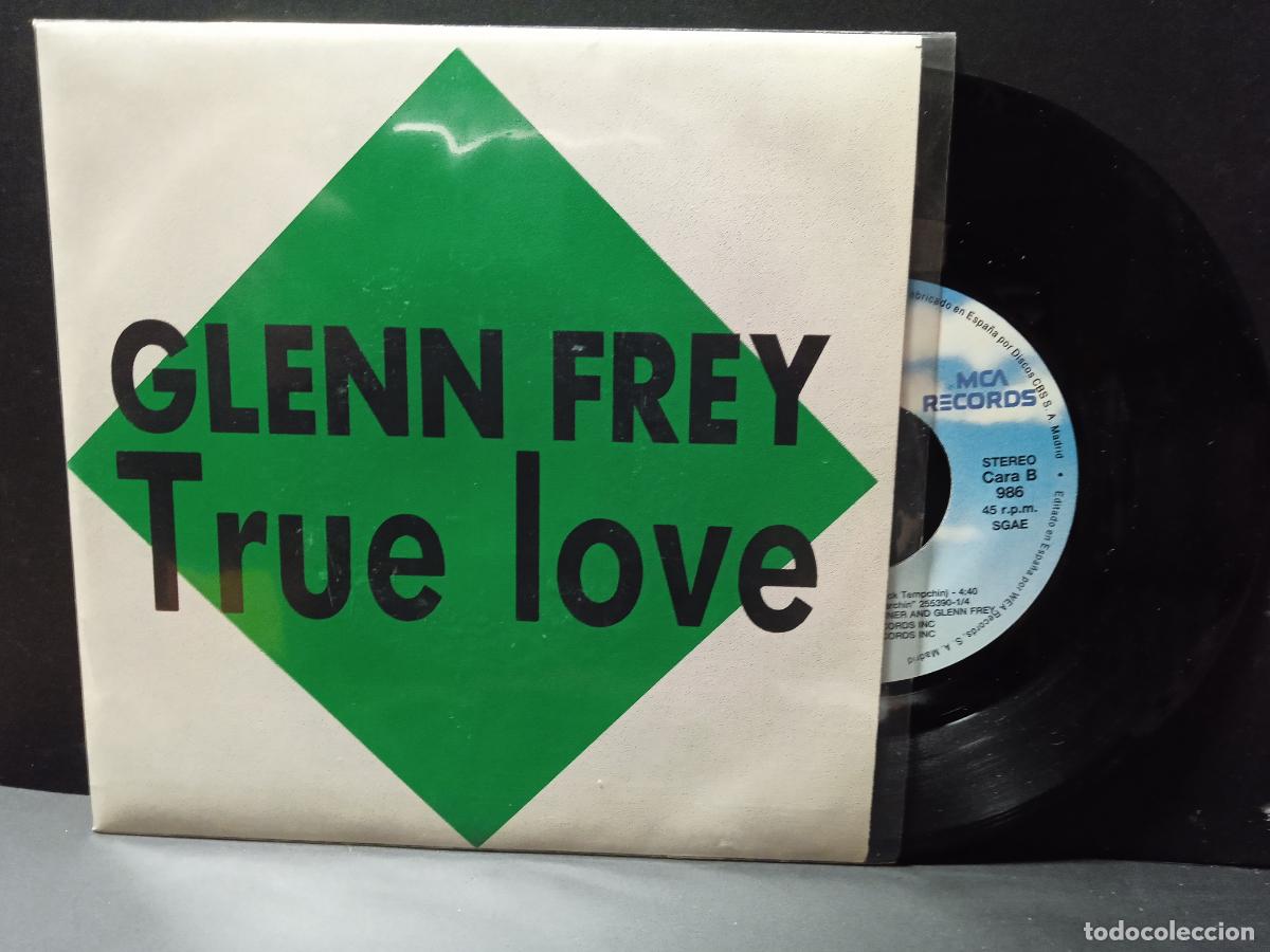 Discos de vinil: FREY GLENN TRUE LOVE single spain promo 1988 pepeto