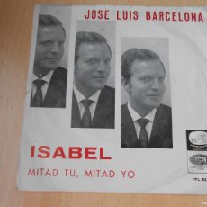 Discos de vinilo: JOSE LUIS BARCELONA, SG, ISABEL + 1, AÑO 1965, LA VOZ DE SU AMO 7PL 63.110
