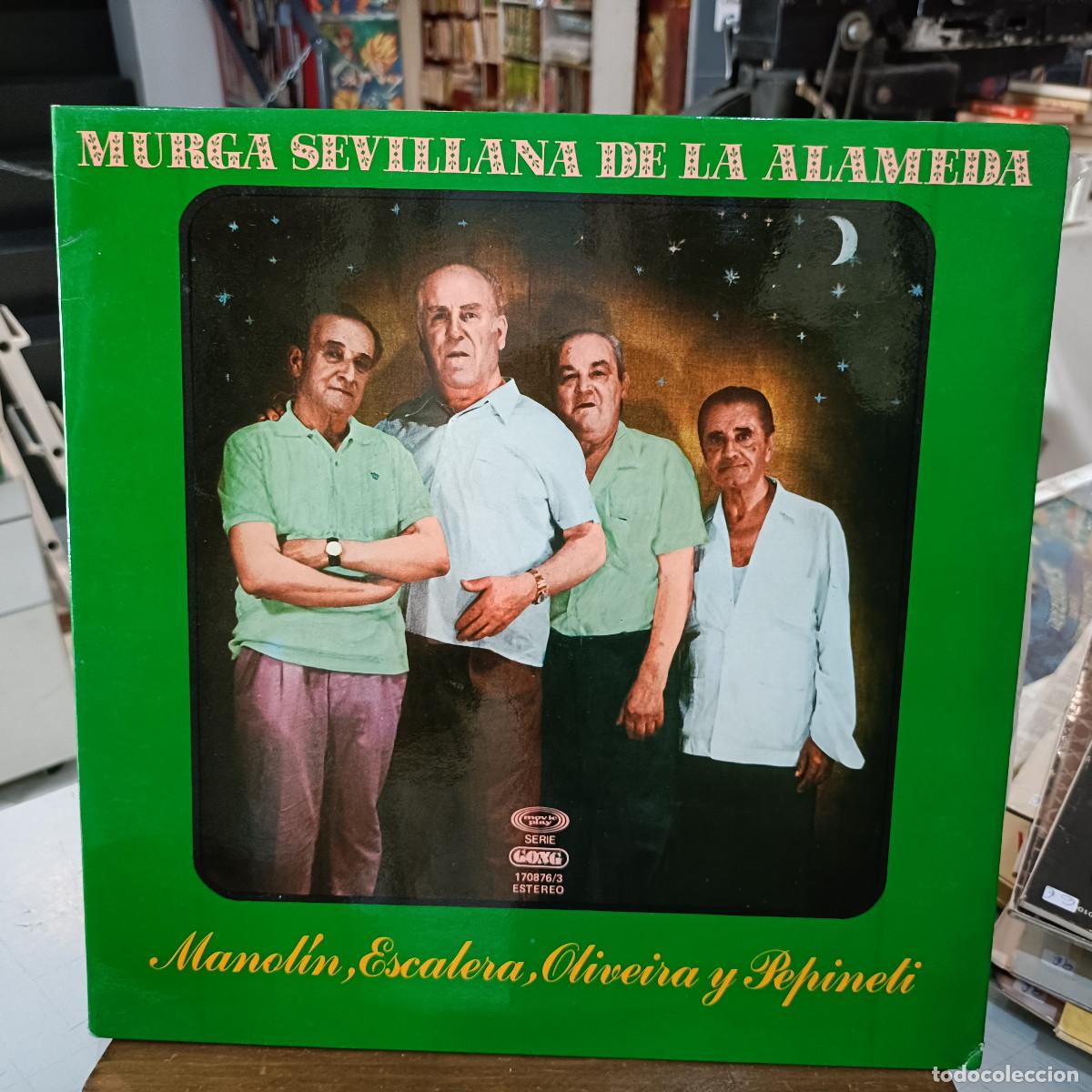 Disques de vinyle: Murga Sevillana de la Alameda - Manol&iacute;n, Escalera, Oliveira y Pepineti - LP. sello MoviePlay 1976