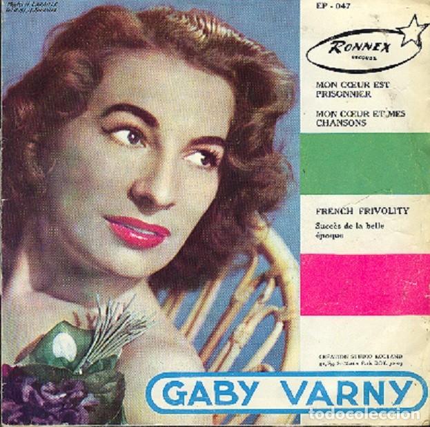 Disques de vinyle: Gaby Varny &ndash; Mon coeur est prisonnier + 1 &ndash; RONNEX 047 (Ed. Francesa) &ndash; 1957