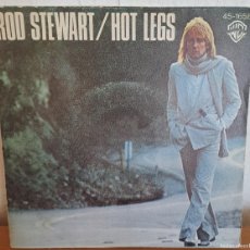 Discos de vinilo: DISCO DE VINILO SINGLE ROD STEWART...HOT LEGS.