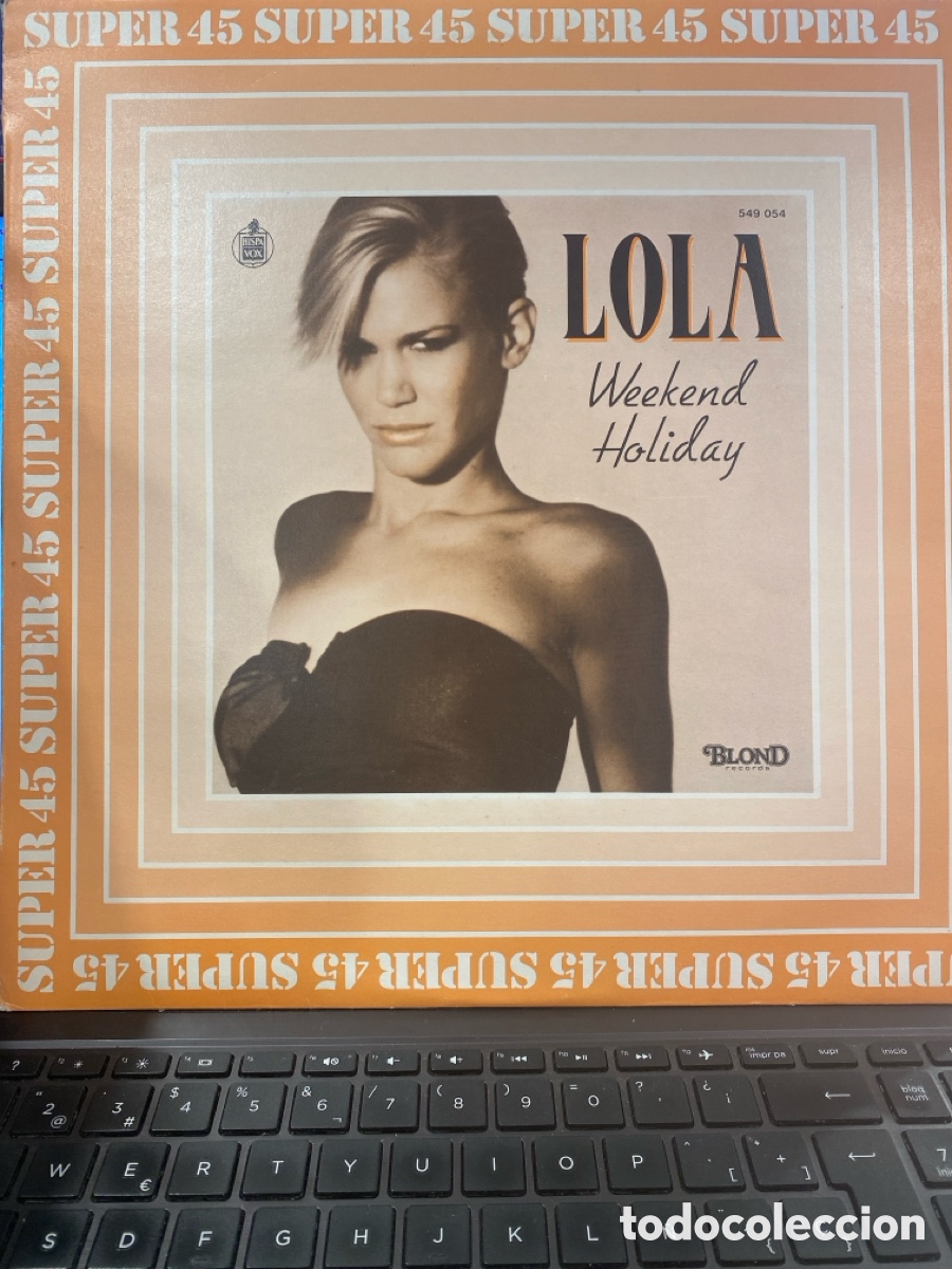 Discos de vinilo: LOLA - WEEKEND HOLIDAY MAXI SINGLE SPAIN 1983 - Foto 1