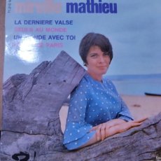 Discos de vinilo: MIREILLE MATHIEU - LA DERNIERE VALSE Y 3 TEMAS