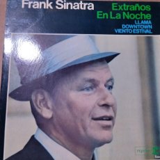 Discos de vinilo: FRANK SINATRA - EXTRAÑOS EN LA NOCHE Y 3 TEMAS 1966