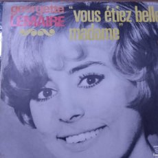 Discos de vinilo: GEORGETTE LEMAIRE - VOUS ÉTIEZ BELLE , MADAME