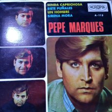 Discos de vinilo: PEPE MARQUES - SENDA CAPRICHOSA Y 3 TEMAS 1968