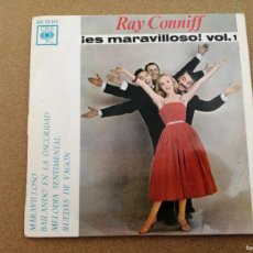 Discos de vinilo: DISCO SINGLE RAY CONNIFF (ES MARAVILLOSO - BAILANDO EN LA OSCURIDAD - MELODIA SENTIMENTAL - RUEDAS..