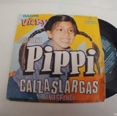 Discos de vinilo: VICKY-SINGLE AQUI VIENE PIPPI CALZASLARGAS-EN ESPAÑOL
