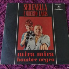 Discos de vinilo: SERENELLA / UMBERTO LARIS – MIRA MIRA ,VINYL, 7”, SINGLE 1968 SPAIN MO 480