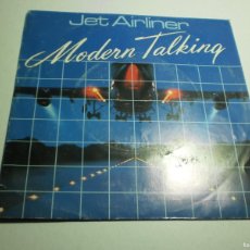Discos de vinilo: SINGLE MODERN TALKING. JET AIRLINER. ARIOLA 1987 SPAIN (SEMINUEVO)