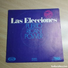 Discos de vinilo: SINGLE 7” PUERTO RICAN POWER 1977 LAS ELECCIONES + QUISIERA