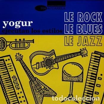 Discos de vinilo: Yogur &ndash; Ejecutan Los Estilos - Foto 1