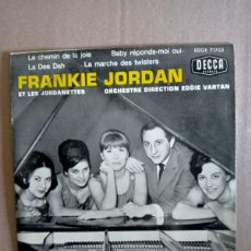 Discos de vinilo: FRANKIE JORDAN ET LES JORDANETTES - LE CHEMIN DE LA JOIE 7”, EP 1962