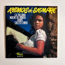 Discos de vinilo: RITMOS DE SIEMPRE. CIELITO LINDO/ LA PALOMA/NOCHE DE RONDA/ADIOS. 1966