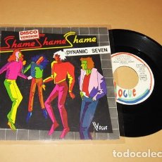 Discos de vinilo: DYNAMIC SEVEN - SHAME SHAME SHAME - SINGLE - 1983 - Nº1 EN DISCOTECAS DE EUROPA / TINA CHARLES