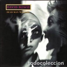 Discos de vinilo: DAVID BOWIE DEAD MAN WALKING