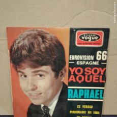 Discos de vinilo: RAPHAEL - YO SOY AQUEL - ES VERDAD / PERDÓNAME MI VIDA - MI REGALO - EP VOGUE - EUROVISIÓN 1966
