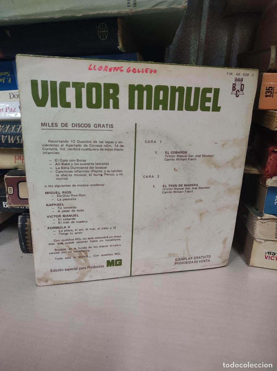 Discos de vinilo: V&iacute;ctor Manuel &ndash; El Cobarde / El Tren De Madera - Foto 2