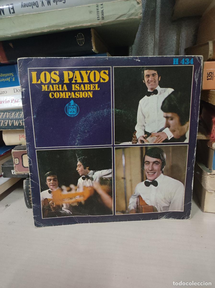 Discos de vinilo: Los Payos &ndash; Mar&iacute;a Isabel / Compasi&oacute;n - Foto 1