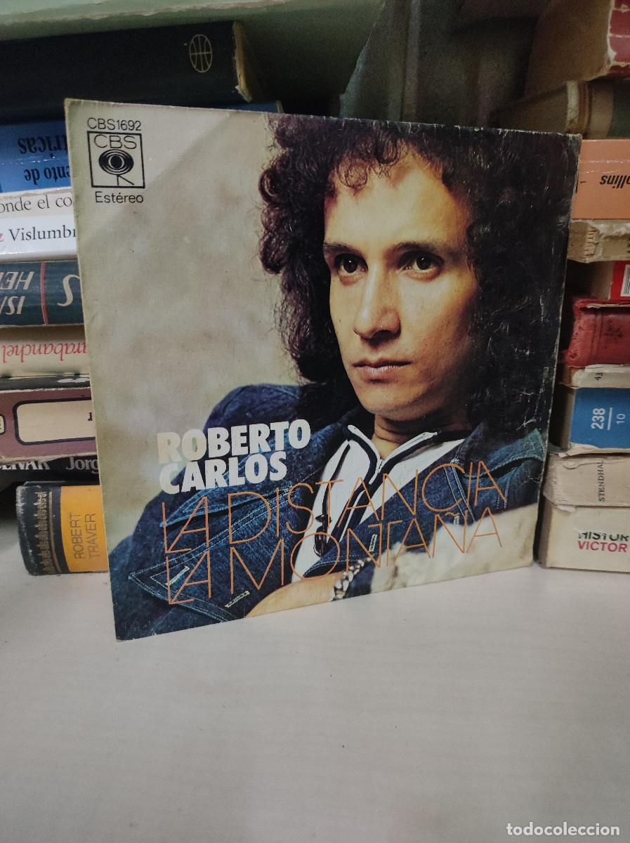 Discos de vinilo: Roberto Carlos &ndash; La Distancia / La Monta&ntilde;a - Foto 1