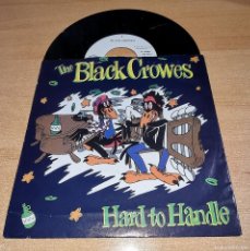 Discos de vinilo: THE BLACK CROWES HARD TO HANDLE 7” SINGLE VINILO DEL AÑO 1991 ALEMANIA CONTIENE 2 TEMAS