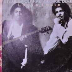 Discos de vinilo: STANLEY CLARKE/GEORGE DUKE - LOUIE , LOUIE 1981
