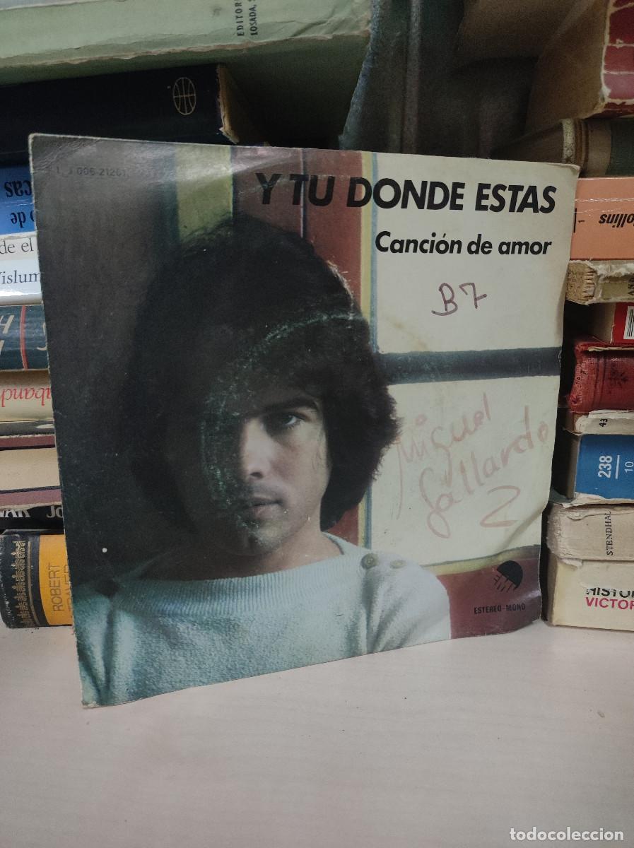 Discos de vinilo: Miguel Gallardo &ndash; Y Tu Donde Estas - Foto 1