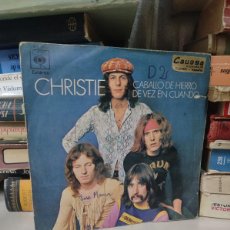 Discos de vinilo: CHRISTIE – CABALLO DE HIERRO / DE VEZ EN CUANDO