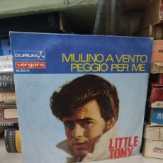 Discos de vinilo: LITTLE TONY – MULINO A VENTO / PEGGIO PER ME