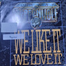 Discos de vinilo: JON KAY & STEPPENWOLF - WE LIKE IT , WE LOVE IT 1990