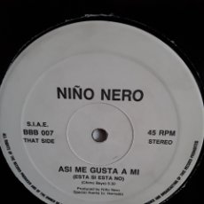 Discos de vinilo: NIÑO NERO ‎– ASI ME GUSTA A MI (ESTA SI ESTA NO)