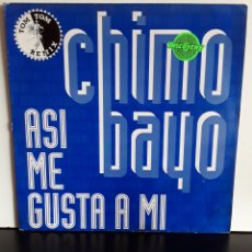 Discos de vinilo: CHIMO BAYO ‎– ASI ME GUSTA A MI (TOM TOM REMIX)