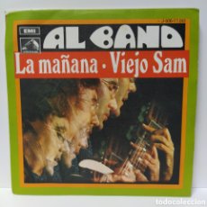 Discos de vinilo: AL BANO - LA MAÑANA / VIEJO SAM (7”, SINGLE)