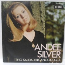 Discos de vinilo: ANDEE SILVER - TEÑO SAUDADE / CANCION AZUL (7”, SINGLE)